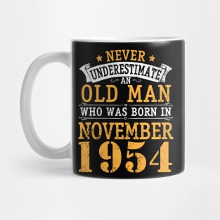 Happy Birthday 66 Years Old To Me You Never Underestimate An Old Man Who Was Born In November 1954 Mug